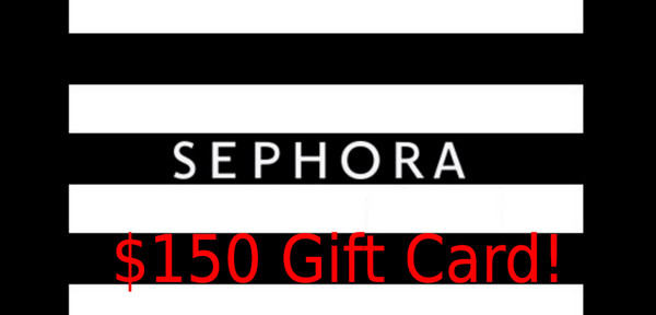 Sephora $150 gift card neversaydiebeauty.com @redAllison