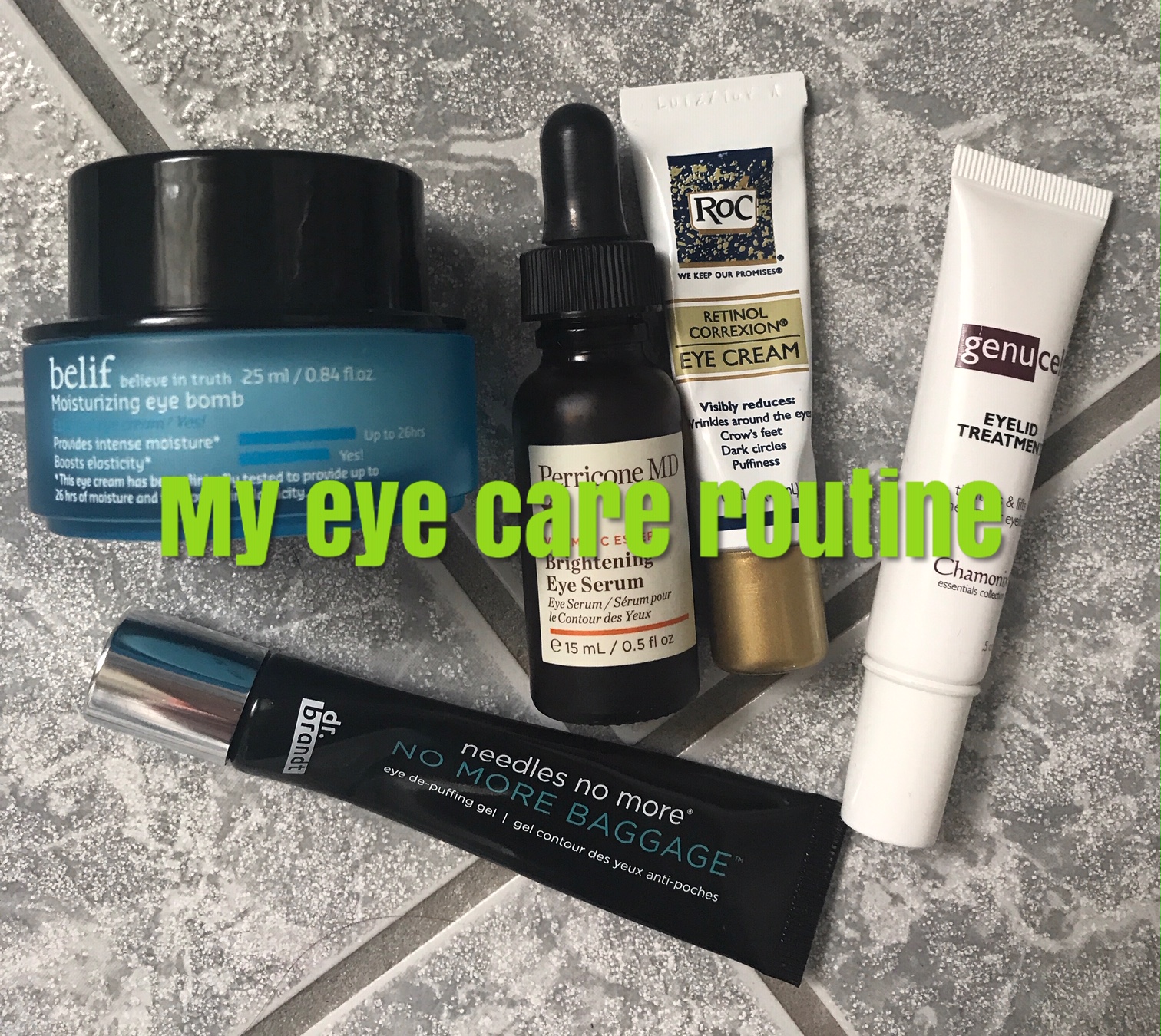 my current eye skincare products, neversaydiebeauty.com